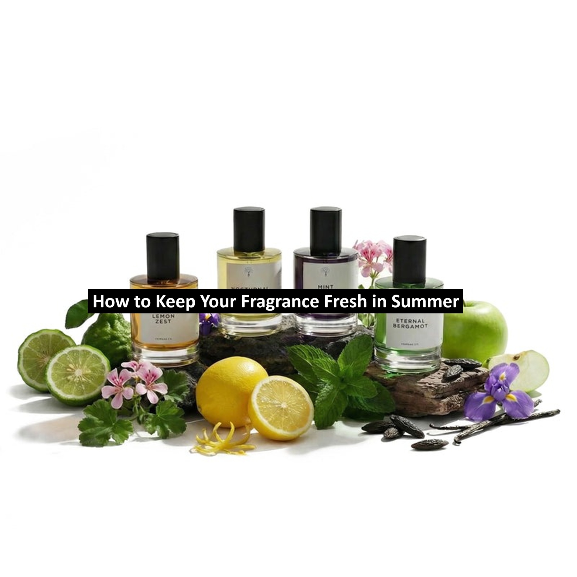 How to Keep Your Fragrance Fresh in Summer